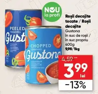 Gustona roșii decojite tocate / roșii decojite în suc de roșii / în suc propriu