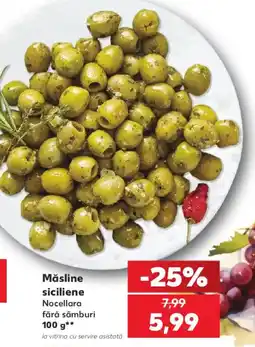 Kaufland Măsline siciliene Nocellara fără sâmburi Ofertă