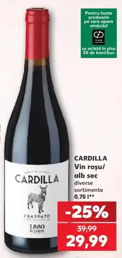 Kaufland Cardilla vin roșu/ alb sec Ofertă