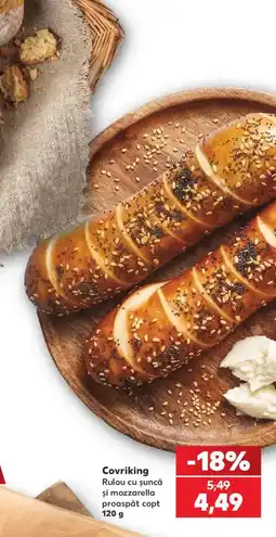 Kaufland Covrikings Rulou cu șuncă și mozzarella proaspăt copt Ofertă