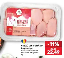 Kaufland Vreau din România Pulpe de pui superioare, dezosate fără piele Ofertă