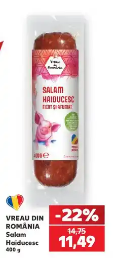 Kaufland Vreau din Romania Salam Haiducesc Ofertă