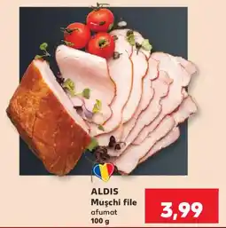 Kaufland Aldis Mușchi file afumat Ofertă