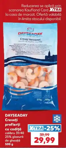 Kaufland Dayseaday creveți prefieriți cu codiță Ofertă