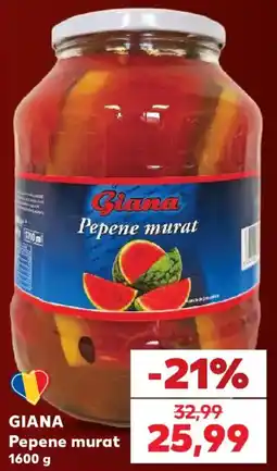 Kaufland Giana pepene murat Ofertă