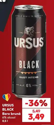 Kaufland Ursus black Ofertă