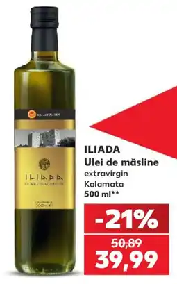 Kaufland Iliada ulei de măsline extravirgin Kalamata Ofertă