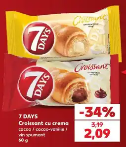 Kaufland 7 days croissant cu crema cacao / cacao-vanilie / vin spumant Ofertă