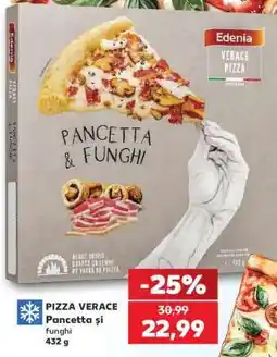 Kaufland PIZZA VERACE Pancetta și funghi Ofertă