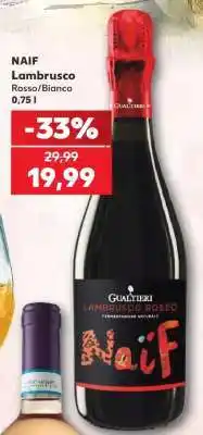Kaufland NAIF Lambrusco Rosso/Bianco Ofertă