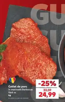 Kaufland Cotlet de porc în marinadă Barbecue fără os Ofertă