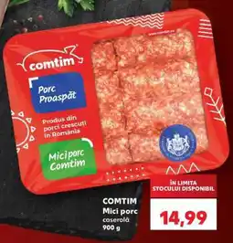 Kaufland COMTIM Mici porc caserolă 900 g Ofertă