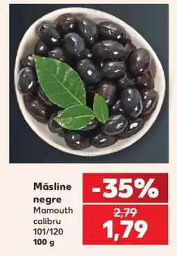 Kaufland Măsline negre Ofertă