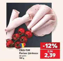 Kaufland CRIS-TIM Parizer țărănesc de porc Ofertă