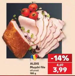 Kaufland ALDIS Mușchi file afumat Ofertă
