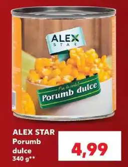 Kaufland ALEX STAR Porumb dulce Ofertă