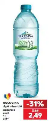 Kaufland BUCOVINA Apă minerală naturală plată Ofertă