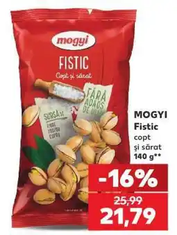 Kaufland MOGYI Fistic Ofertă