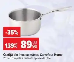 Carrefour Cratiță din inox cu mâner, Carrefour Home Ofertă