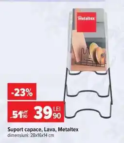 Carrefour Suport capace, Lava, Metaltex Ofertă
