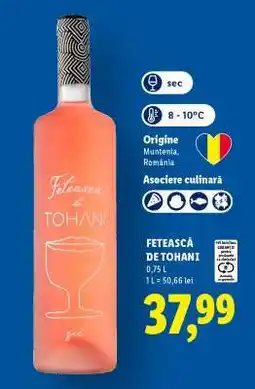 Lidl FETEASCĂ DE TOHANI Ofertă