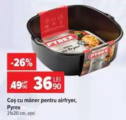 Carrefour Coș cu mâner pentru airfryer, Pyrex Ofertă