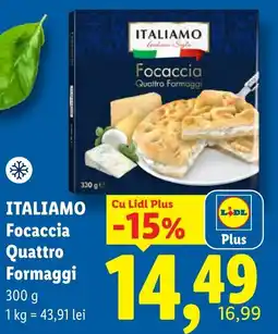 Lidl Itali amo focaccia quattro formaggi Ofertă