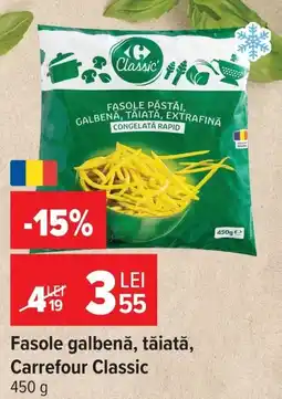 Carrefour Carrefour Classic fasole galbenă tăiată Ofertă