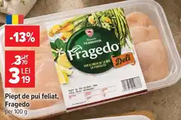 Carrefour Fragedo piept de pui feliat Ofertă