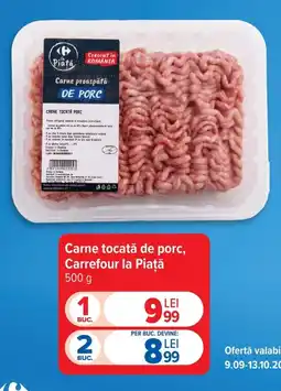 Carrefour Carrefour la Piață carne tocată de porc Ofertă