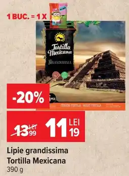Carrefour Lipie grandissima tortilla mexicana Ofertă