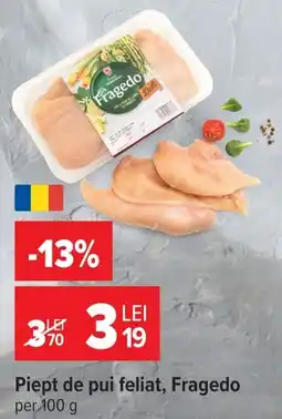 Carrefour Market Fragedo piept de pui feliat Ofertă