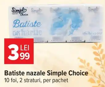 Carrefour Simple Choice batiste nazale Ofertă