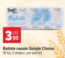 Carrefour Batiste nazale Simple Choice Ofertă