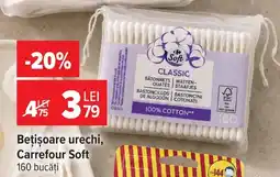 Carrefour Market Carrefour Soft Bețișoare urechi Ofertă