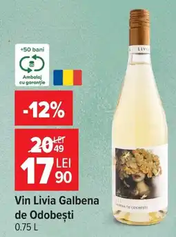 Carrefour Vin Livia Galbena de Odobești Ofertă