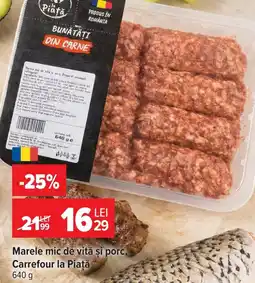 Carrefour Marelă mică de vită și porc, Carrefour la Piata Ofertă