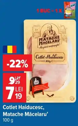 Carrefour Market Cotlet Haiducesc, Matache Măcelaru' Ofertă