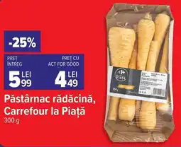 Carrefour Market Carrefour la Piață Păstârnac rădăcină Ofertă