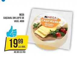Mega Image Mega cascaval din lapte de vaca Ofertă