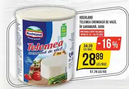 Mega Image Hochland telemea cremoasă de vacă Ofertă