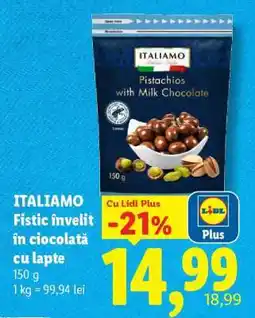 Lidl ITALIAMO Fistic învelit în ciocolată cu lapte Ofertă