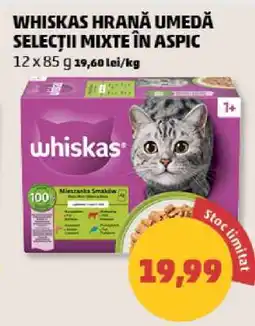 Penny WHISKAS HRANĂ UMEDĂ SELECȚII MIXTE ÎN ASPIC Ofertă