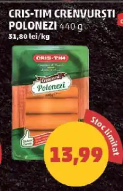 Penny CRIS-TIM CRENVURȘTI POLONEZI Ofertă