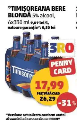 Penny TIMIŞOREANA Bere blondă Ofertă