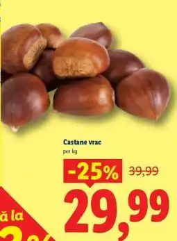Lidl Castane vrac Ofertă