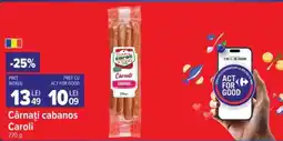 Carrefour Cârnați cabanos Caroli Ofertă
