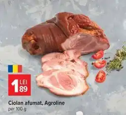 Carrefour Ciolan afumat, Agroline Ofertă