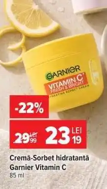Carrefour Cremă-Sorbet hidratantă Garnier Vitamin C Ofertă