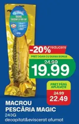 Diana Supermarket Pescăria Magic macrou Ofertă